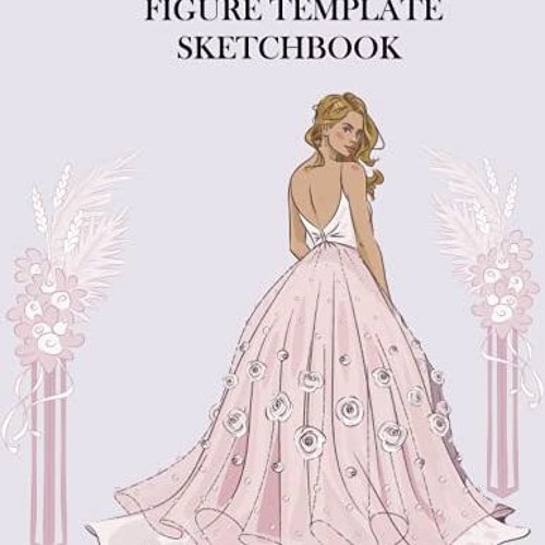 Stream Fashion Design Figure Template Sketchbook 470 Large Female Stream Fashion Design Figure Template Sketchbook 470 Large Female