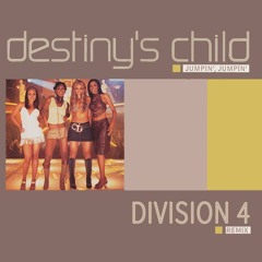Destiny's Child - Jumpin' Jumpin' (Division 4 Radio Edit)