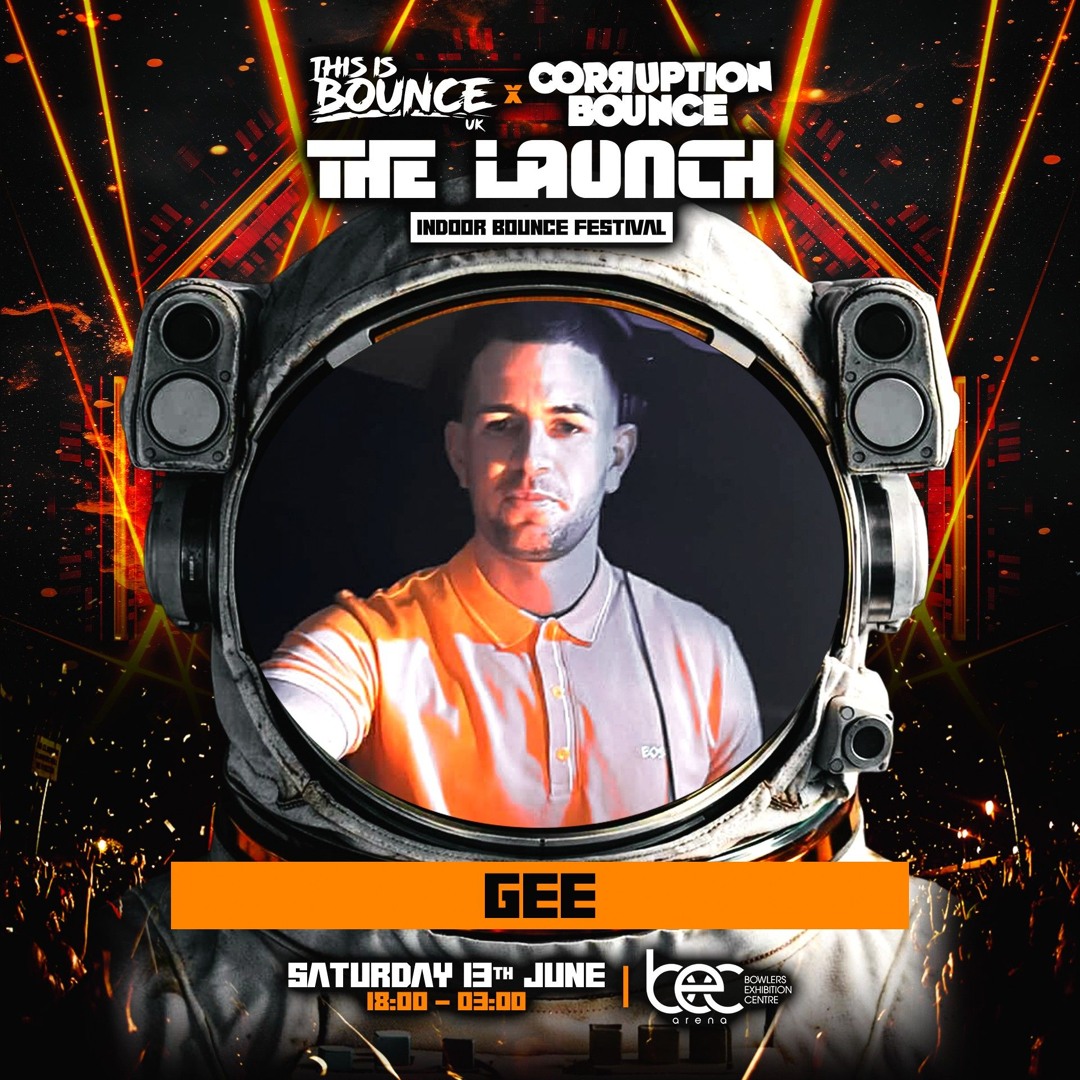 Stream DJ Gee - This is Bounce x Corruption Bounce The Launch
