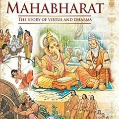 Read ❤️ PDF Mahabharat: The Story of Virtue and Dharma by J.A JoshiSwami Mukundananda