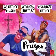 Da Prince Musik, Winnow Music SA & Mduduzi Prince - Prayer