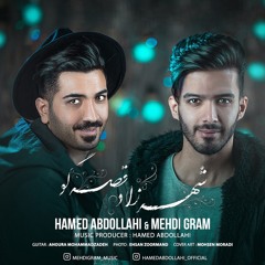 Hamed Abdollahi ft. Mehdi Gram - Shahrzade Ghesego