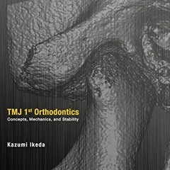 Open PDF TMJ 1st Orthodontics Concepts, Mechanics, and Stability -SPANISH EDITION- by  Kazumi Ikeda