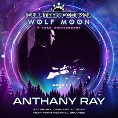 Anthany Ray Full Moon Festival 01/27/2024