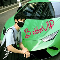 B 2the VIP