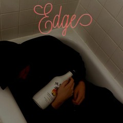 Edge (Prod rossgossage x jkei)