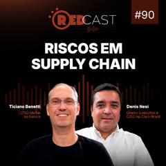 RedCast #90 | Riscos em supply chain