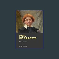 #^Ebook 📖 Poil de Carotte (French Edition) <(DOWNLOAD E.B.O.O.K.^)