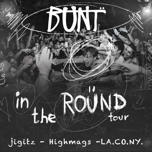 HiGHMAGS @ 1015 Folsom (360 set) | Direct Support for BUNT.