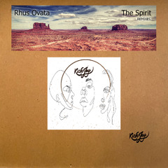 Rhus Ovata - The Spirit - _ Super Pusher - RMX