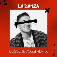 La Danza (LUSSO & VOSSI Remix) [FREE DOWNLOAD]