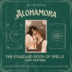 Alohamora by imparfait | The Standard Book of Spells: Part 13