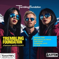 Blizzard In My Heart (TommYW | Trembling Foundation)