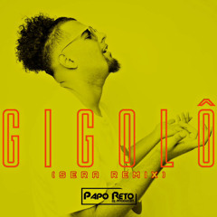 Dj Papo Reto - Gigolo (SERA Remix)
