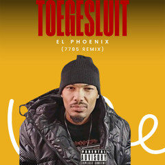 Toegesluit (7785 remix)