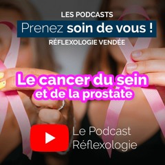 Le Cancer et la réflexologie - Prenez soin de vous