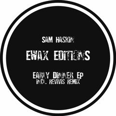 Premiere : Sam Haskin - That Same Morning [EWD003]