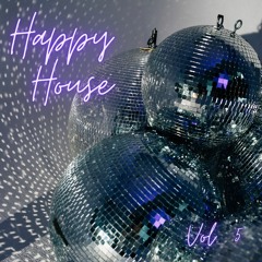 Happy House Vol. 5