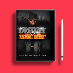 Loyalty and Deceit by Beanie Sigel. Free Access [PDF]