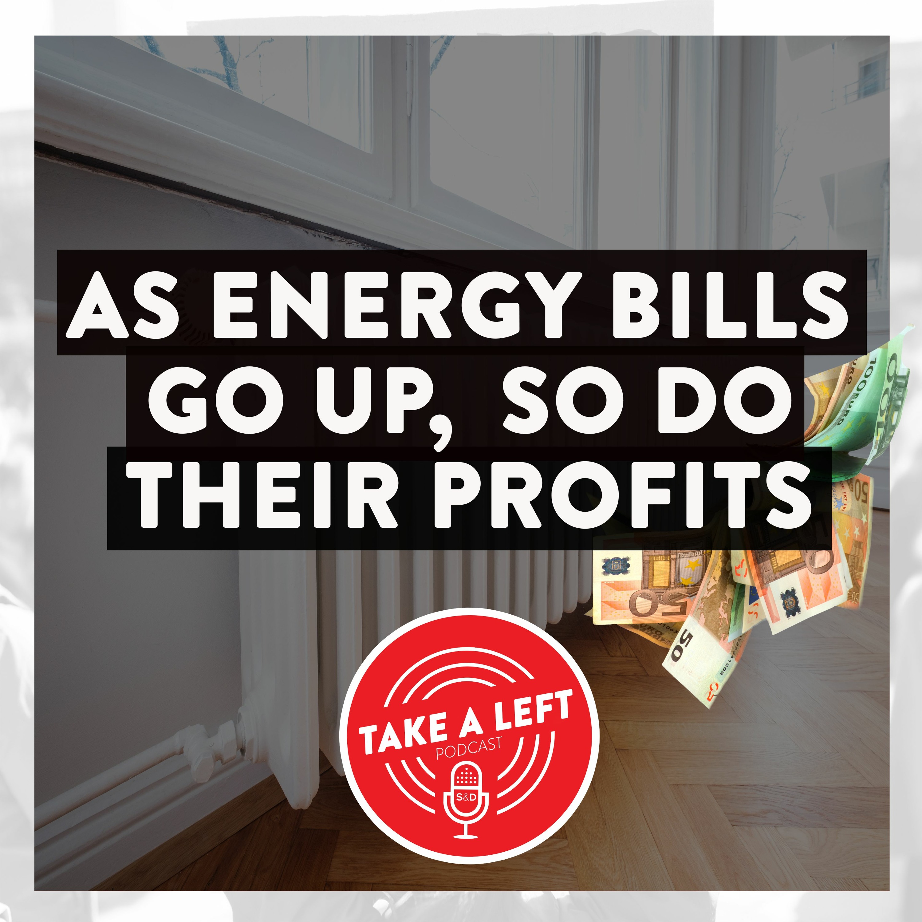 Your bills triple - and so do their profits. Time for a windfall tax
