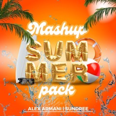 ALEX ARMANI & SUNDREE - MASHUP SUMMER PACK 2024