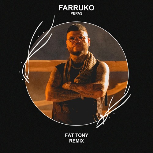 Farruko - Pepas (FÄT TONY Remix) [FREE DOWNLOAD] Supported by Djs From Mars!