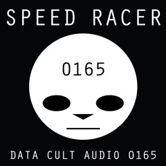 Data Cult Audio 0165 -  Space Racer