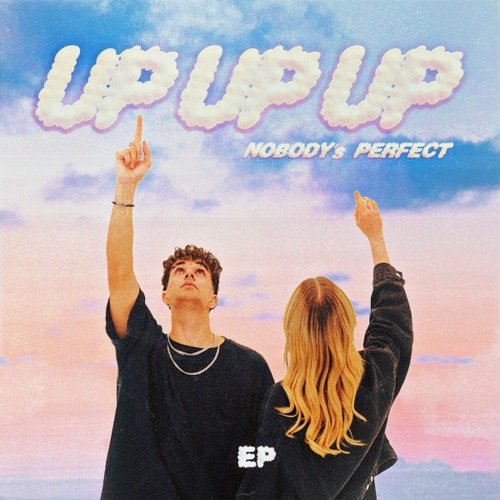 Up, Up, Up (Nobody's Perfect) (Noiseflow Remix) [feat. Peter Plate & Ulf Leo Sommer]