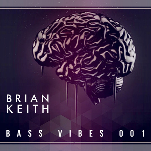 BRIAN KEITH - BASS VIBES 001