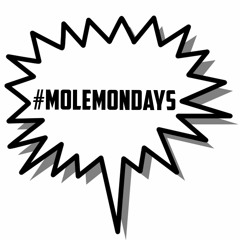 Unprecedented (#MoleMondays Ep. 19)