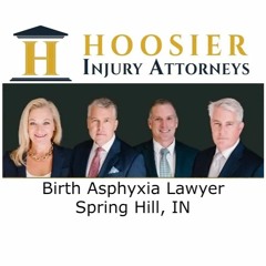 Birth Asphyxia Lawyer Spring Hill, IN