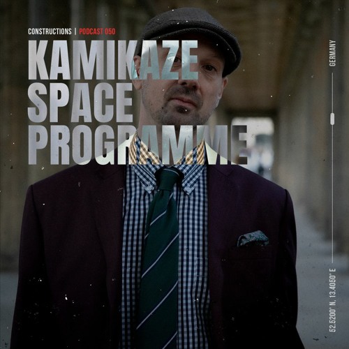 Kamikaze Space Programme | Constructions Podcast 050