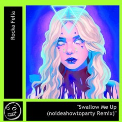 Rocka Fella- Swallow Me Up (noideahowtoparty Remix)