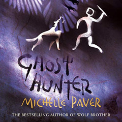 [Get] EBOOK 📃 Ghost Hunter: Book 6 by  Michelle Paver,Sir Ian McKellen,Orion Publish