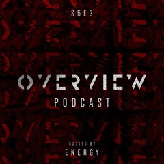 Overview Podcast S5E3