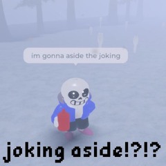 Joking Aside.