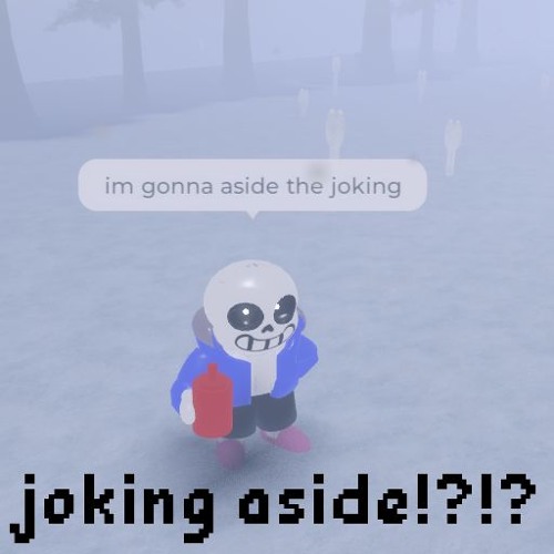 Joking Aside.