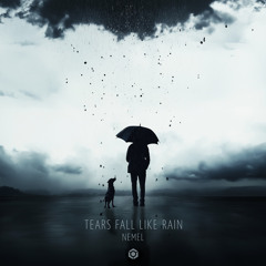 Tears Fall Like Rain
