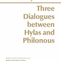 [Free] PDF 📧 Three Dialogues Between Hylas and Philonous (Hackett Classics) by  Geor