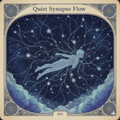 Quiet Synapse Flow
