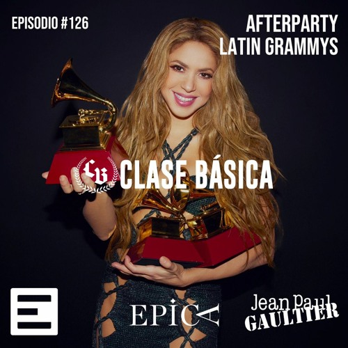 Stream episode 126 After party Latin Grammys by Clase Básica podcast