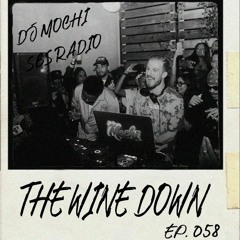 The Wine Down: Mochi Mix - Ep. 058