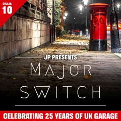 Major Switch UK Garage Mix 20 / 30
