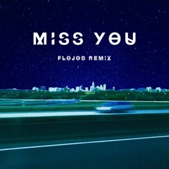 Southstar - Miss You (FloJob Remix)