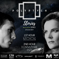 Polyptych Stories [#NoWar Series] | Episode #097 (1h - Michon, 2h - Donna - Marie (NZ))