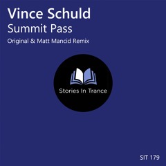 SIT 179 Vince Schuld - Summit Pass (Matt Mancid Remix)