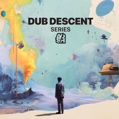 DUB DESCENT SERIES