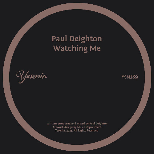 PREMIERE: Paul Deighton - Watching Me [Yesenia]
