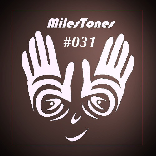 MilesTones #031
