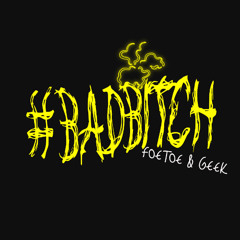 BaDBitch (prod.UnoJordan)